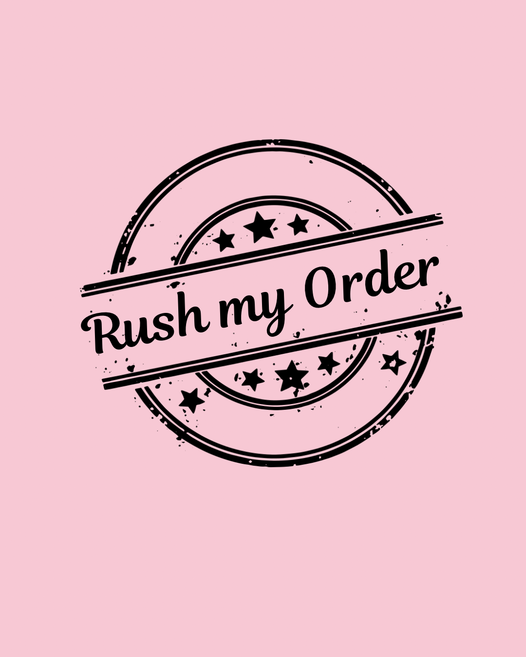 Rush your order!